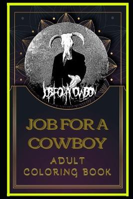 Cover of Job for a Cowboy Adult Coloring Book