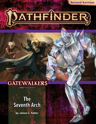 Book cover for Pathfinder Adventure Path: The Seventh Arch (Gatewalkers 1 of 3) (P2)