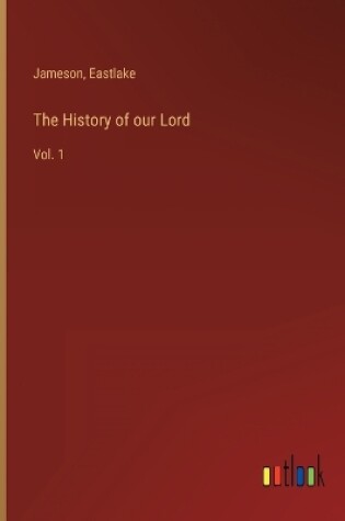 Cover of The History of our Lord