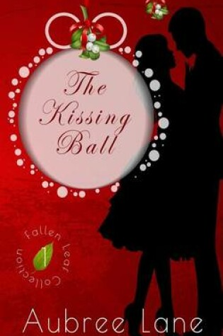 Cover of The Kissing Ball