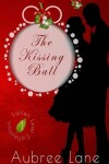 Book cover for The Kissing Ball