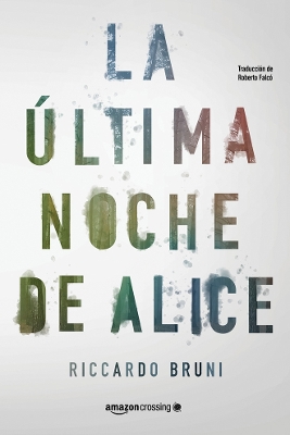 Book cover for La última noche de Alice