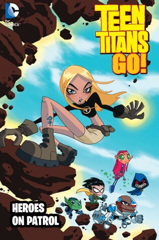 Cover of Teen Titans Go!: Heroes on Patrol