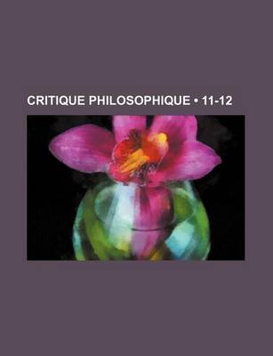 Book cover for Critique Philosophique (11-12)