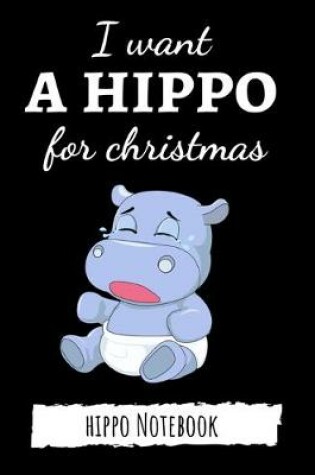 Cover of I Want A Hippo For Christmas