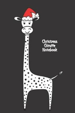 Cover of Christmas Giraffe Notebook