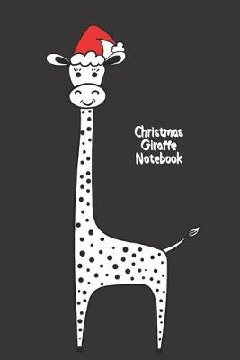 Book cover for Christmas Giraffe Notebook