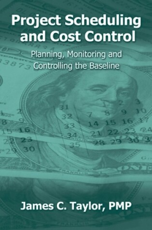 Cover of Project Scheduling and Cost Control