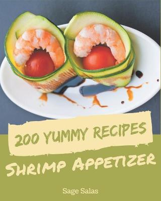 Book cover for 200 Yummy Shrimp Appetizer Recipes