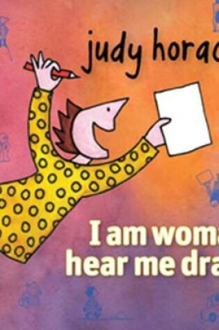 Cover of I am woman hear me draw
