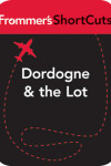 Book cover for Dordogne & the Lot, France