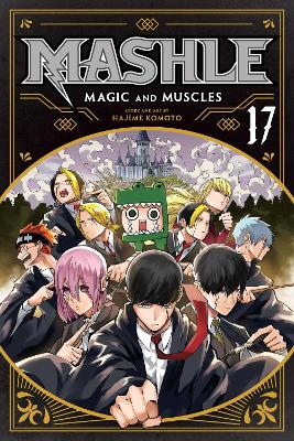 Cover of Mashle: Magic and Muscles, Vol. 17