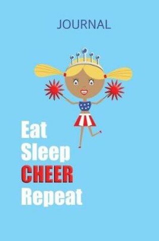 Cover of Eat Sleep Cheer Repeat Journal