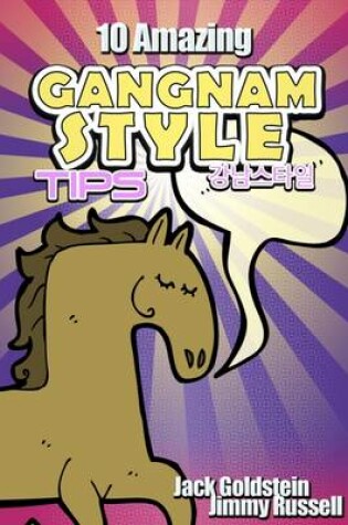 Cover of 10 Amazing Gangnam Style Tips