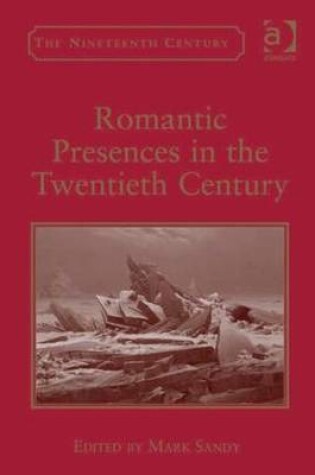 Cover of Romantic Presences in the Twentieth Century