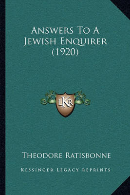 Book cover for Answers to a Jewish Enquirer (1920)