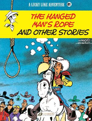 Book cover for Lucky Luke Vol. 81: The Hanged Man's Rope and Other Stories