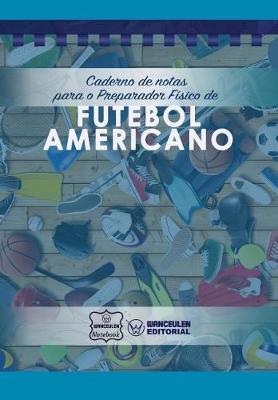 Book cover for Caderno de notas para o Preparador Fisico de Futebol Americano