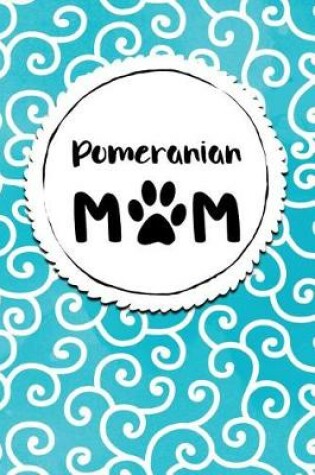 Cover of Pomeranian Mom