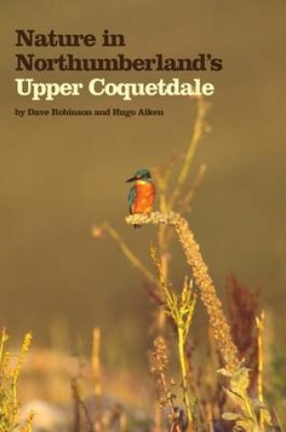 Cover of Nature in Northumberland's: Upper Coquetdale