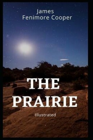 Cover of The Prairie (Fully Illustrated)