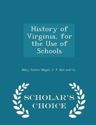 Book cover for History of Virginia, for the Use of Schools - Scholar's Choice Edition