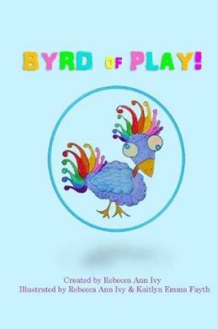 Cover of Byrd of Play