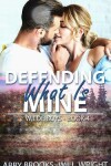 Book cover for Defending What Is Mine