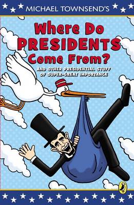 Book cover for Where Do Presidents Come From?