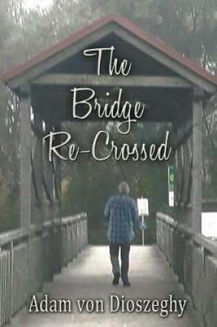 Cover of The Bridge Re-Crossed