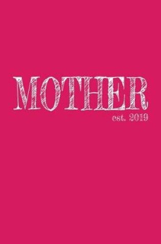 Cover of Mother est. 2019