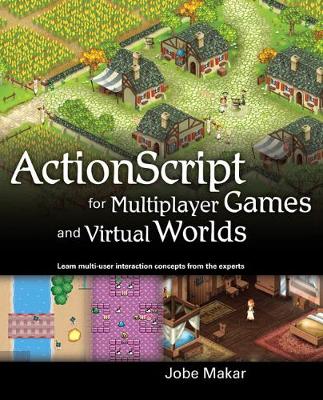 Book cover for ActionScript for Multiplayer Games and Virtual Worlds