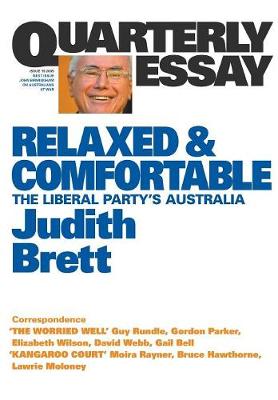 Book cover for Relaxed & Comfortable: The Liberal Party's Australia: Quarterly Essay 19