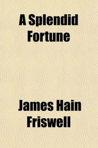 Cover of A Splendid Fortune (Volume 2); A Novel