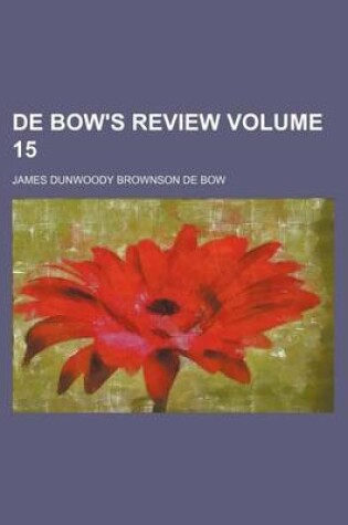 Cover of de Bow's Review Volume 15