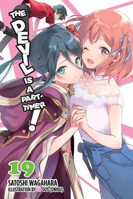 Book cover for The Devil Is a Part-Timer!, Vol. 19 (light novel)