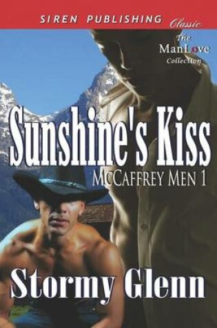 Cover of Sunshine's Kiss [Mccaffrey Men 1] (Siren Publishing Classic Manlove)