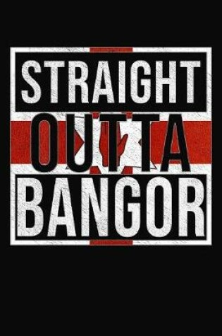 Cover of Straight Outta Bangor