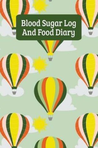 Cover of Blood Sugar Log And Food Diary