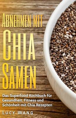 Book cover for Abnehmen mit Chia Samen