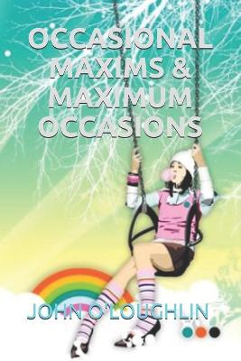 Book cover for Occasional Maxims & Maximum Occasions