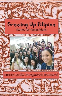 Book cover for Growing Up Filipino Stories for Young Adults