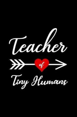 Cover of Teacher of Tiny Humans