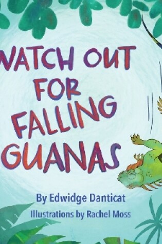 Cover of Watch Out for Falling Iguanas