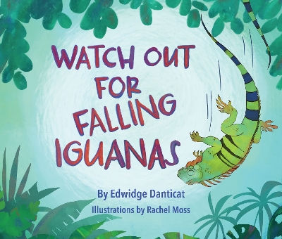 Book cover for Watch Out for Falling Iguanas