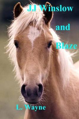 Book cover for Jj Winslow and Blaze