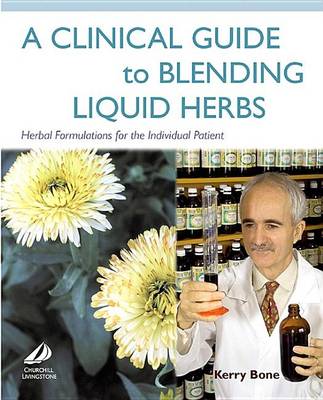 Book cover for A Clinical Guide to Blending Liquid Herbs E-Book