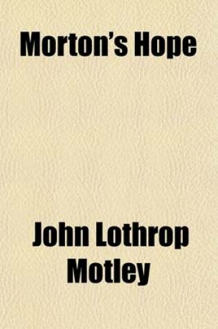 Cover of Morton's Hope (Volume 2); Or, the Memoirs of a Provincial