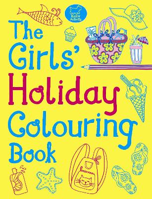 Book cover for The Girls' Holiday Colouring Book