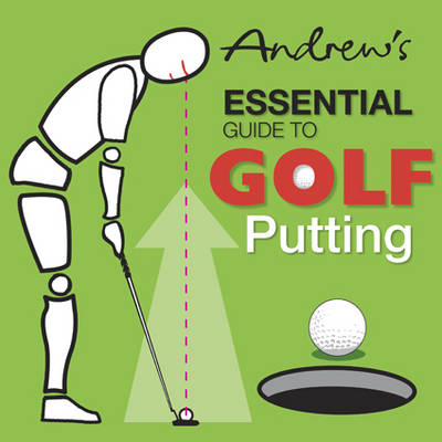 Book cover for Andrew's Essential Guide to Golf Putting